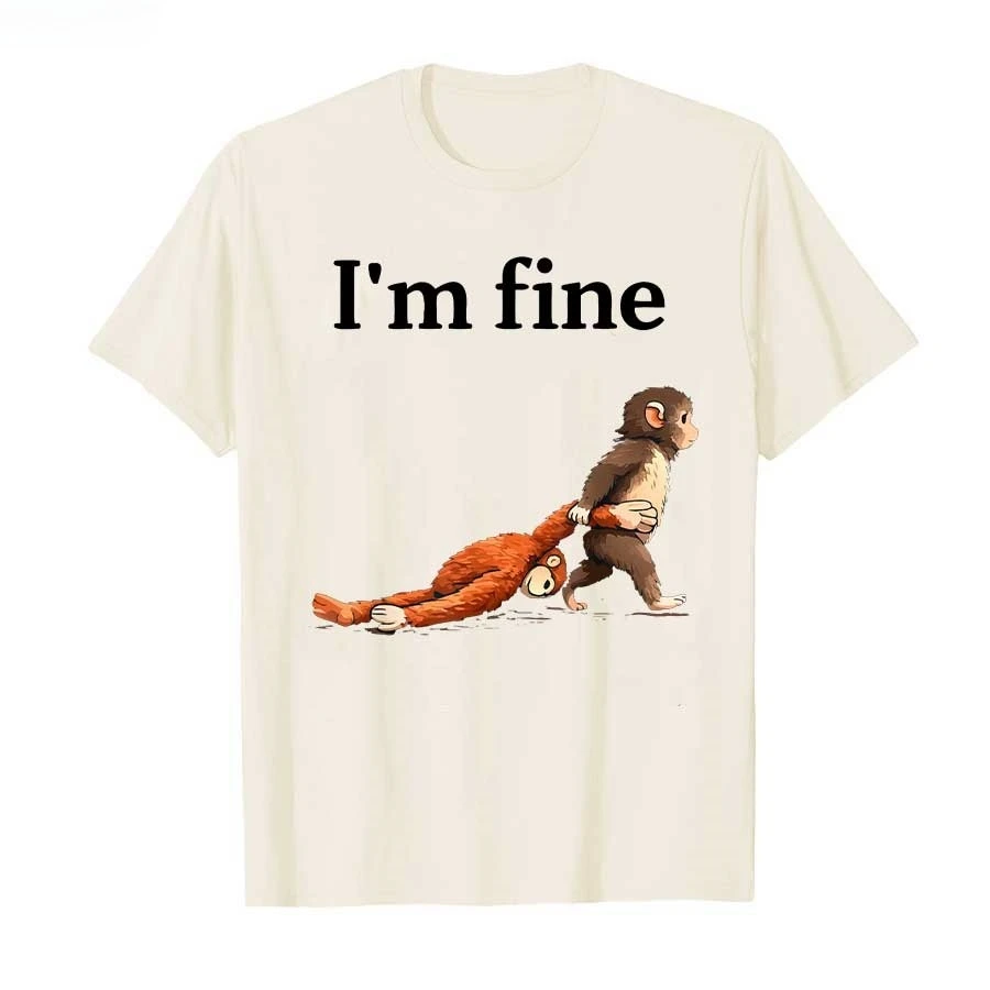Sad Monkey Punch Meme with An Orange Toy I'm Fine T-shirt for Men Women Cotton T Shirts Short Sleeve Tops 2026 New Summer