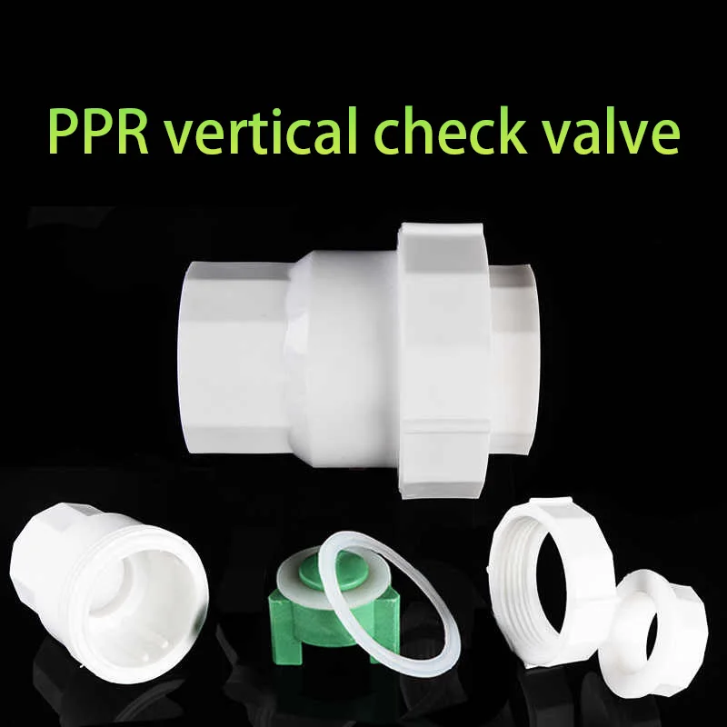 

20/25/32/40/50/63mm PPR Vertical Check Valve Water Pipe Fittings One-way Valve Plastic Joint Adapter Accessories Home Renovation