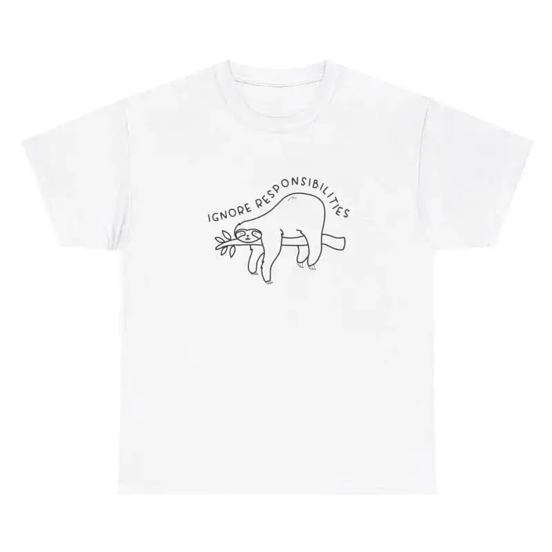 Ignore Responsibilities Sloth T Shirt Silly Ironic Gen Z Weird Tee