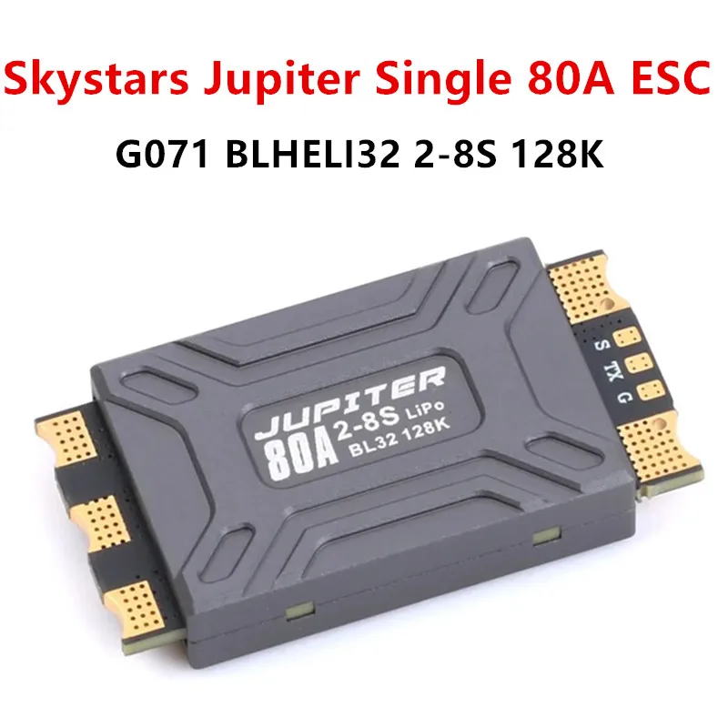 

Skystars Jupiter SL80A Single 80A ESC G071 BL32 BLHELI32 2-8S LIPO 128K для FPV Freestyle X-Class Drones DIY Запчасти