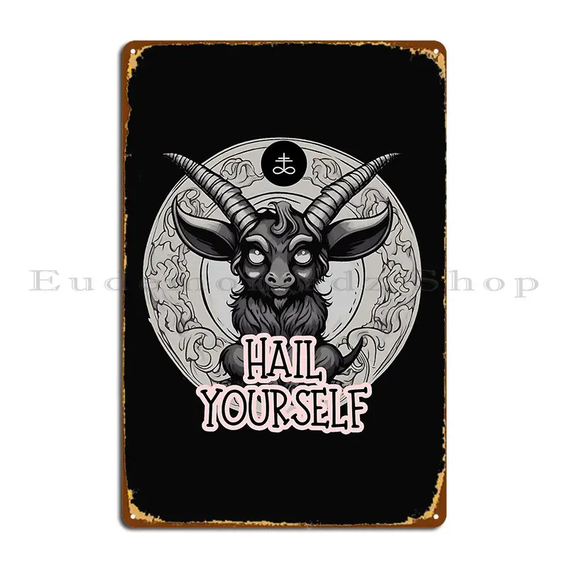 Baphomet Hail Yourself 666 Metal Sign Cinema Wall Cave Wall Decor Customize Club Tin Sign Poster