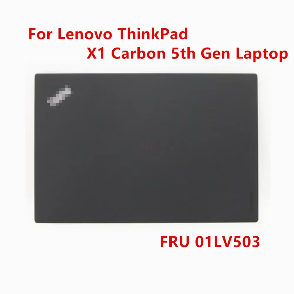 

Новый оригинальный ноутбук 2017 дюйма для Lenovo ThinkPad X1 Carbon 5-го поколения, верхняя крышка, задняя крышка ЖК-дисплея, задняя крышка, черная крышка 01LV503