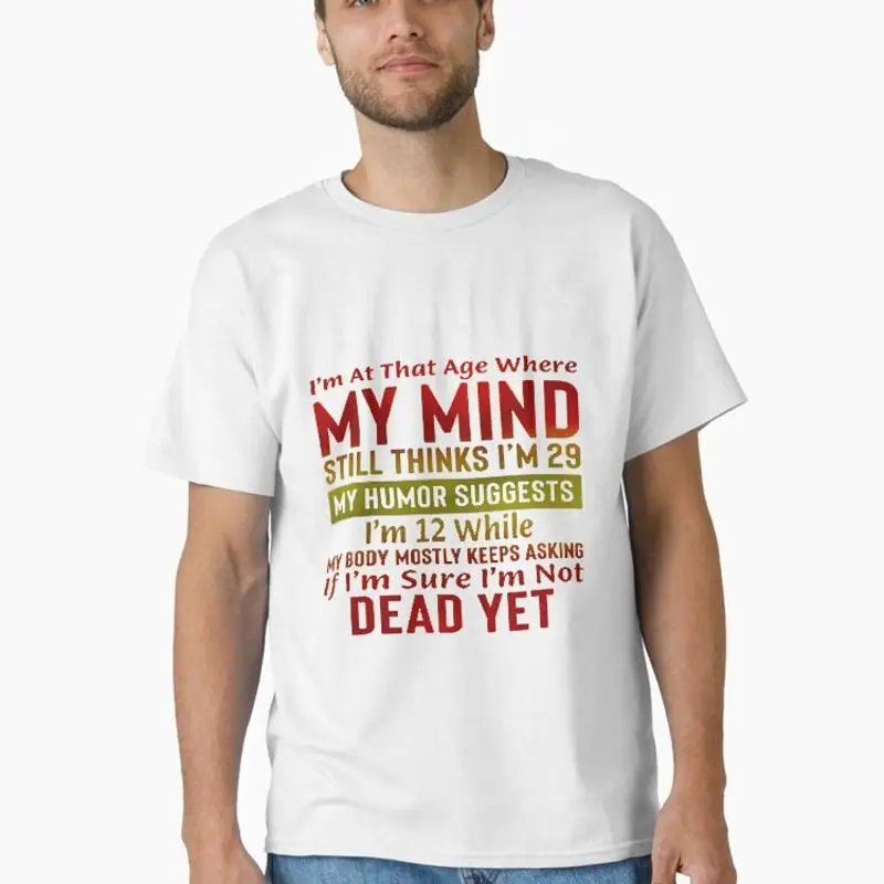 My Mind Funny Age Classic T-Shirt