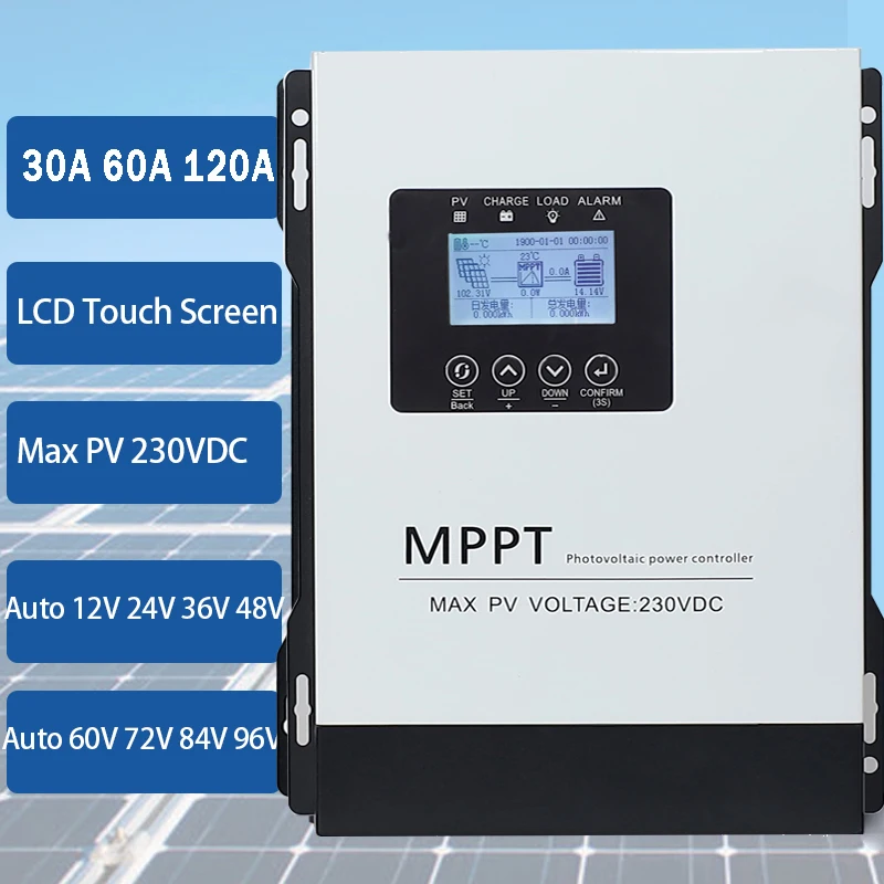 MPPT 30A 100A 120A 230VDC Solar Charge Controller With LCD DISPLAY RS485 interface For 12V 24V 48V 60V 72V 96V Home Solar System