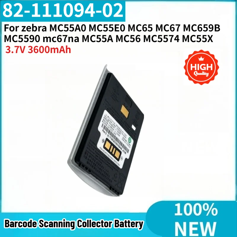82-111094-02 For zebra MC65 MC67 MC56 MC55A0 MC55E0 MC659B MC5590 MC5574 MC55X High Quality Replacement Battery 3.7V 3600mAh