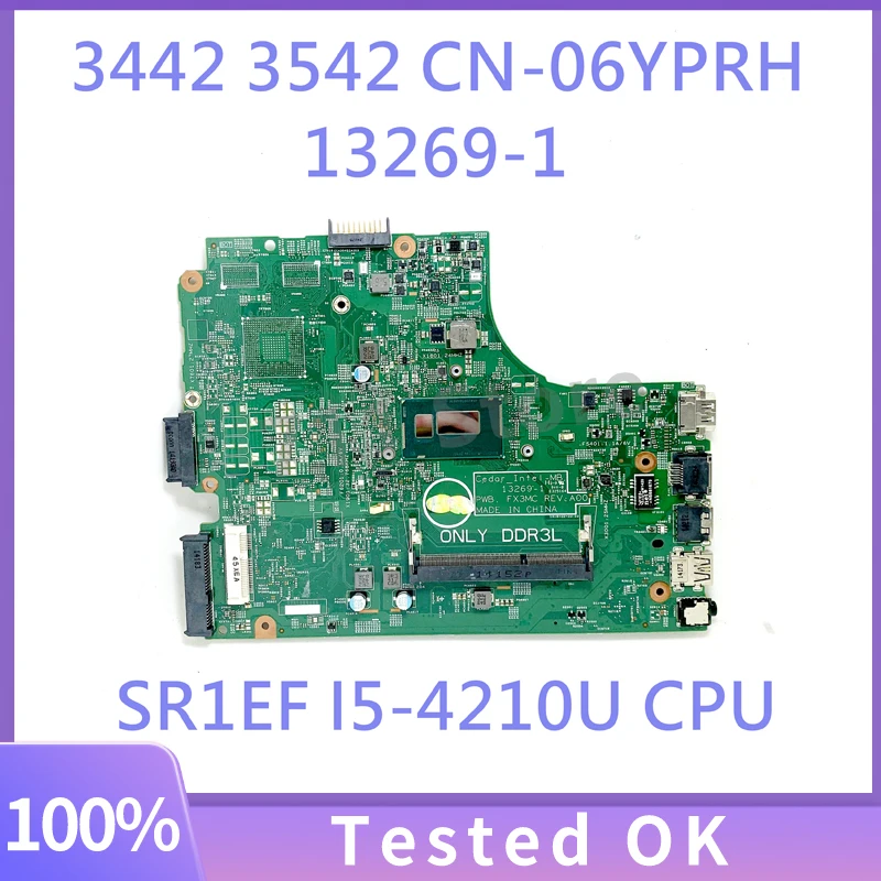 13269-1 CN-06YPRH 06YPRH 6YPRH 0P8H6J Mainboard For Dell Inspiron 3442 3542 5748 Laptop Motherboard W/SR1EF I5-4210U 100% Tested