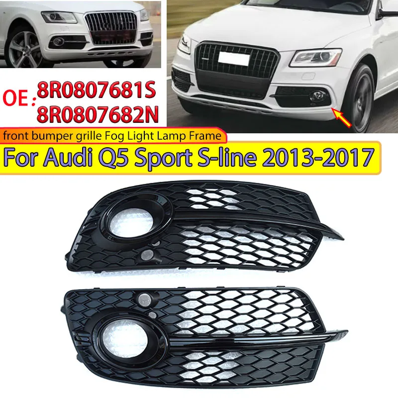 

Honeycomb Mesh Front Bumper Grille for Audi Q5 Sport S-line 2013-2017 Front Fog Light Lamp Frame 8R0807681S 8R0807682N Body Kit