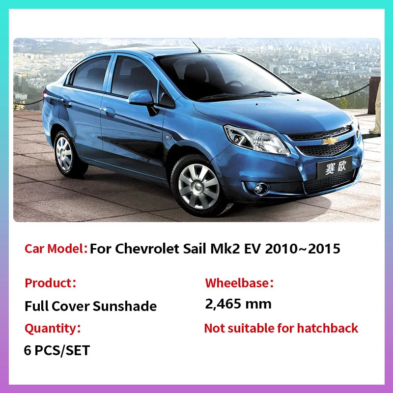 

Солнцезащитные козырьки с полным покрытием для Chevrolet Sail Mk2 Springo EV 2010 ~ 2015, солнцезащитный козырек на окно, коврик для переднего лобового стекла, автомобильные аксессуары