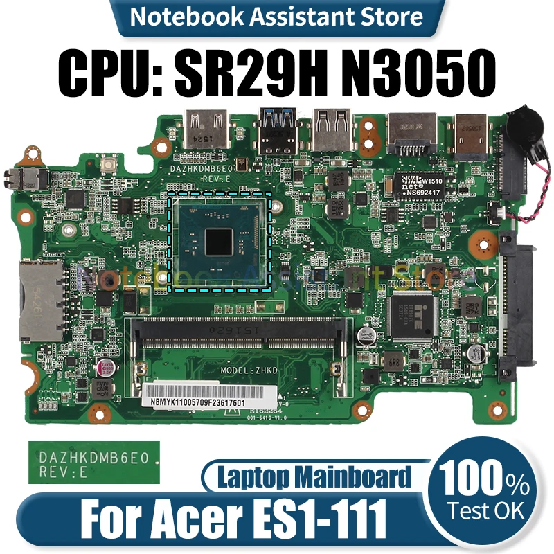 For ACER ES1-111 Laptop Mainboard DAZHKDMB6E0 NBMYG11001 NBVB811001 SR29H N3050 Notebook Motherboard