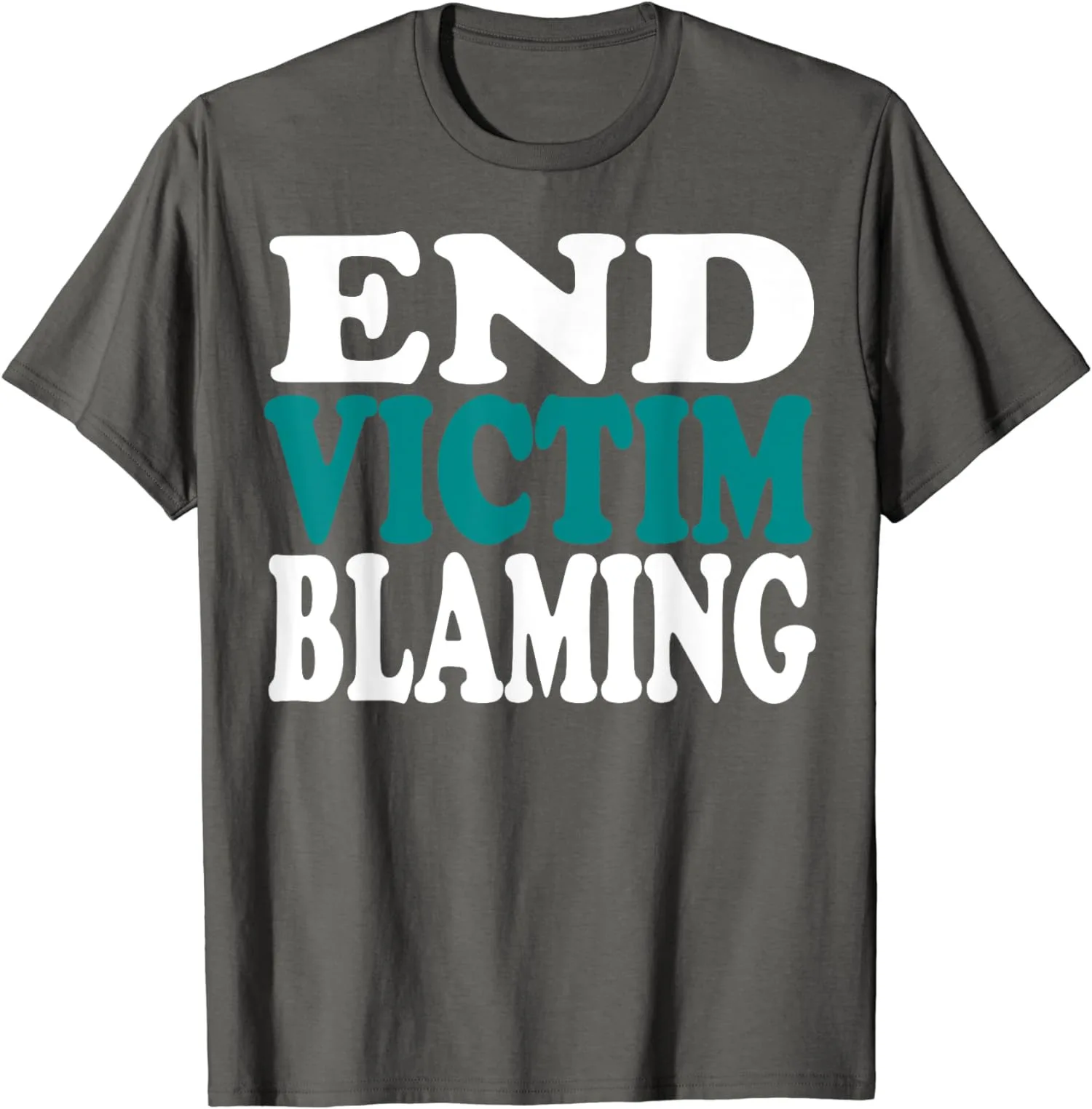 

End Victim Blaming Sexual Assault Awareness Month Mens Unisex T-Shirt Size S-5XL