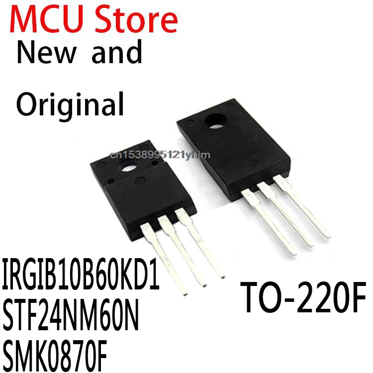 10PCS TO-220F GIB10B60KD1 IRGIB10B60 GIB10B60 24NM60N 24NM60 STF24NM60 SMK0870 IRGIB10B60KD1 STF24NM60N SMK0870F