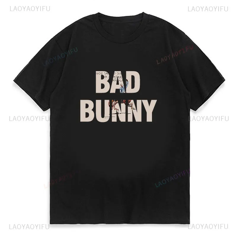 Bad Bunny Rapper Nadie Sabe Lo Que Va A Pasar Mañana Album Printed T Shirts Men Women Cotton Tshirt Male Hip Hop T-shirts