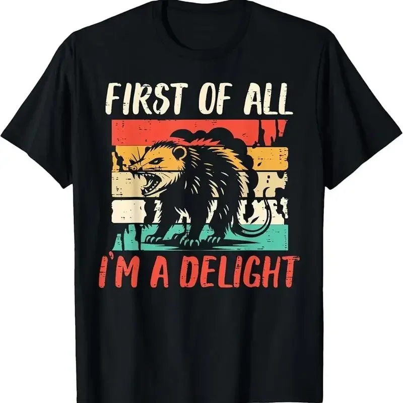 First Of All Im Delight Opossum Funny Saying T Shirt