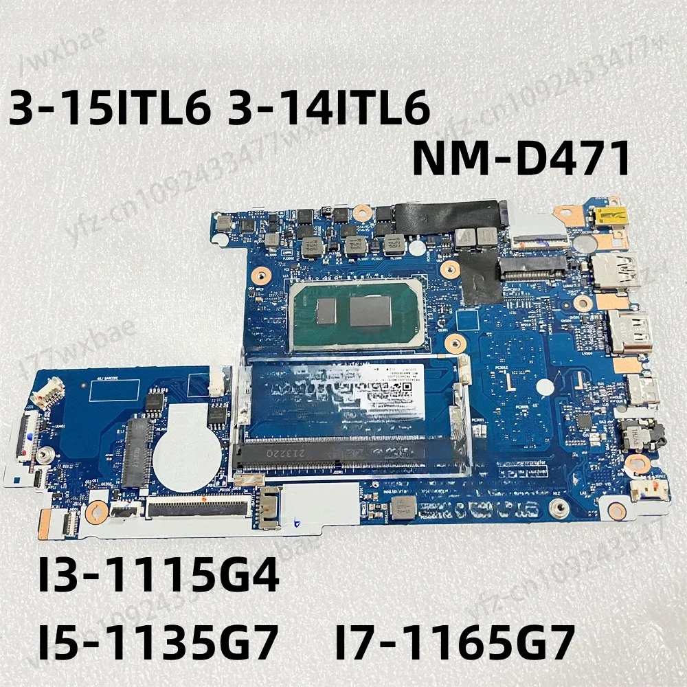 5B21B85187 Original For  Ideapad 3-15ITL6 3-14ITL6 Laptop Motherboard NM-D471 I3-1115G4 I5-1135G7 I7-1165G7 CPU 4G DDR4