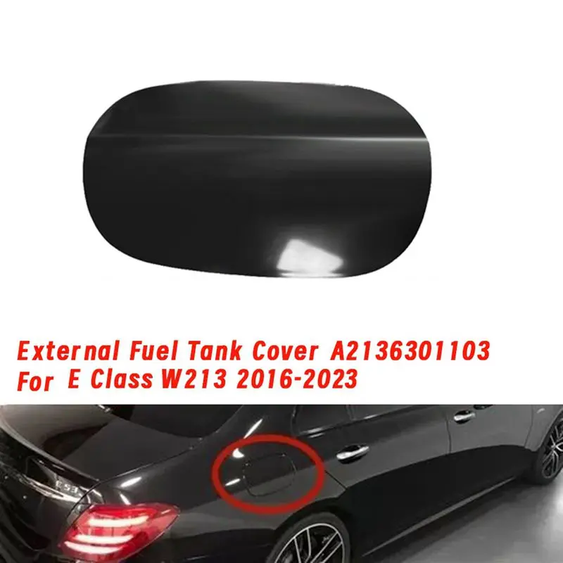 AEA7-Car External Fuel Tank Cover A2136301103 For Mercedes Benz E Class W213 2016-2023 Fuel Filler Door Plate Flap 2136307700