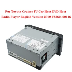 For Toyota Cruiser FJ Car Host DVD Host Radio Player English Version 2019 FZ360-60116