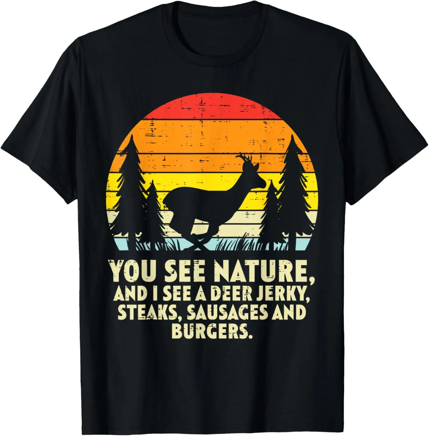 

You See Nature Deer Sunset Retro Bow Hunting Hunter Dad T-Shirt