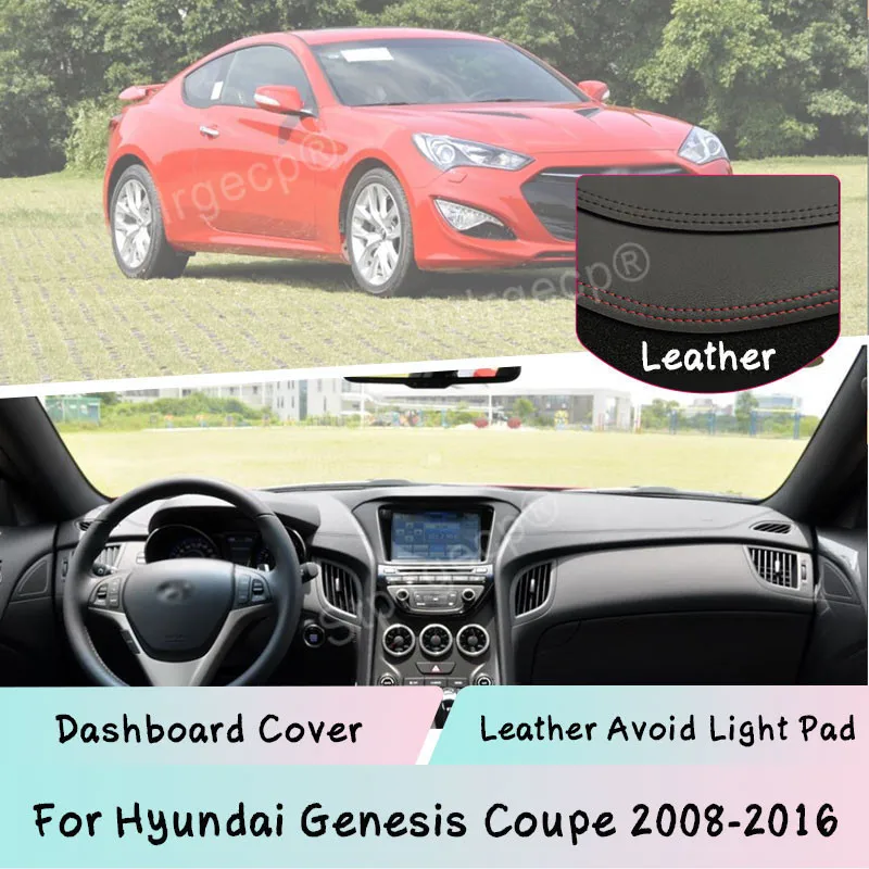 For Hyundai Genesis Coupe 2008-2016 Dashboard Cover Leather Mat Pad Sunshade Protect panel Lightproof pad Car Accessories