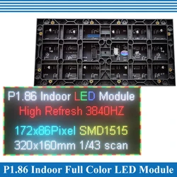 Indoor 320*160mm 172*86 Pixels 1/43 Scan P1.86 P1.53(208*104 Pixels, 1/52 Scan, SMD1212) Full Color LED Display Panel Module
