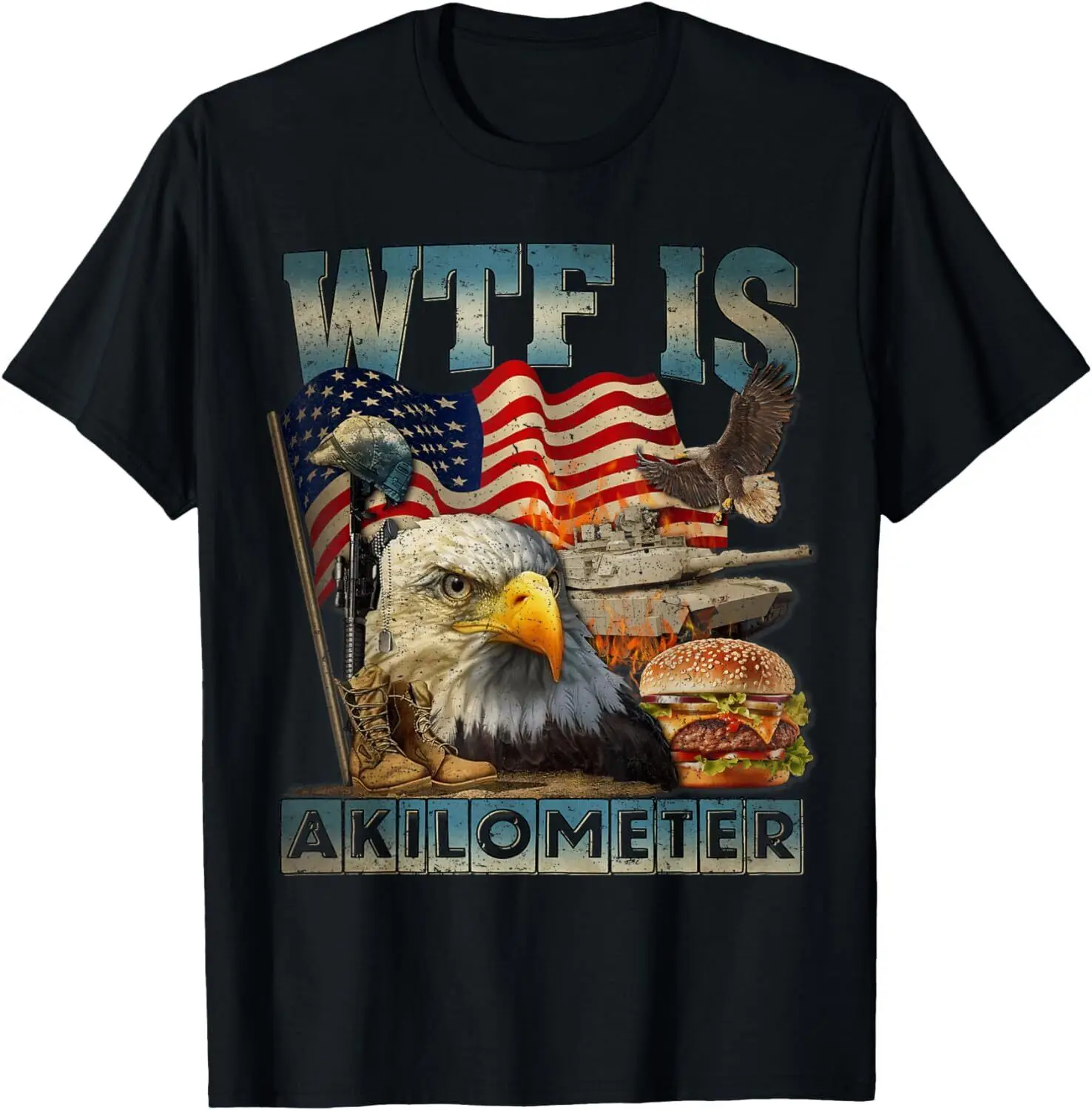 WTF Is A Kilometer Eagle Badge American Burger 4th of July T-Shirt