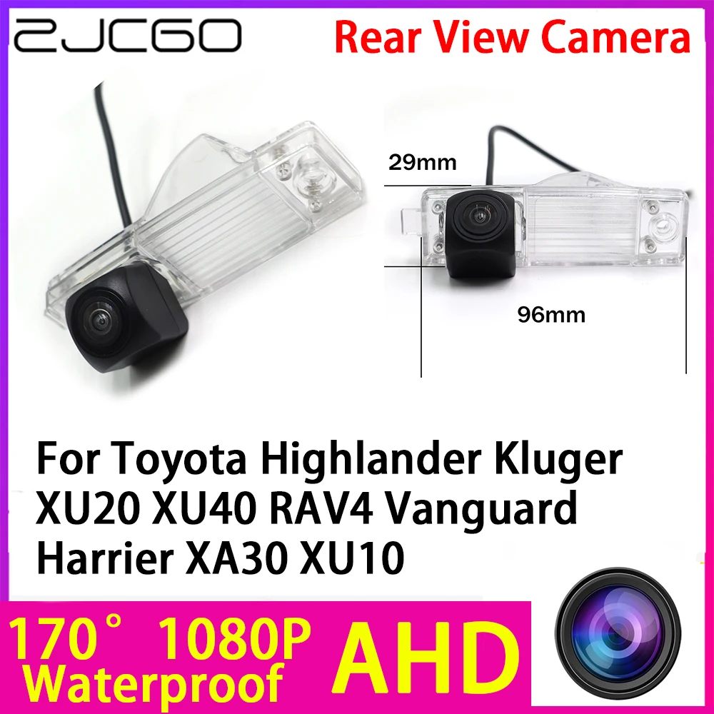 

Камера заднего вида ZJCGO AHD 1080P для Toyota Highlander Kluger XU20 XU40 RAV4 Vanguard Harrier XA30 XU10