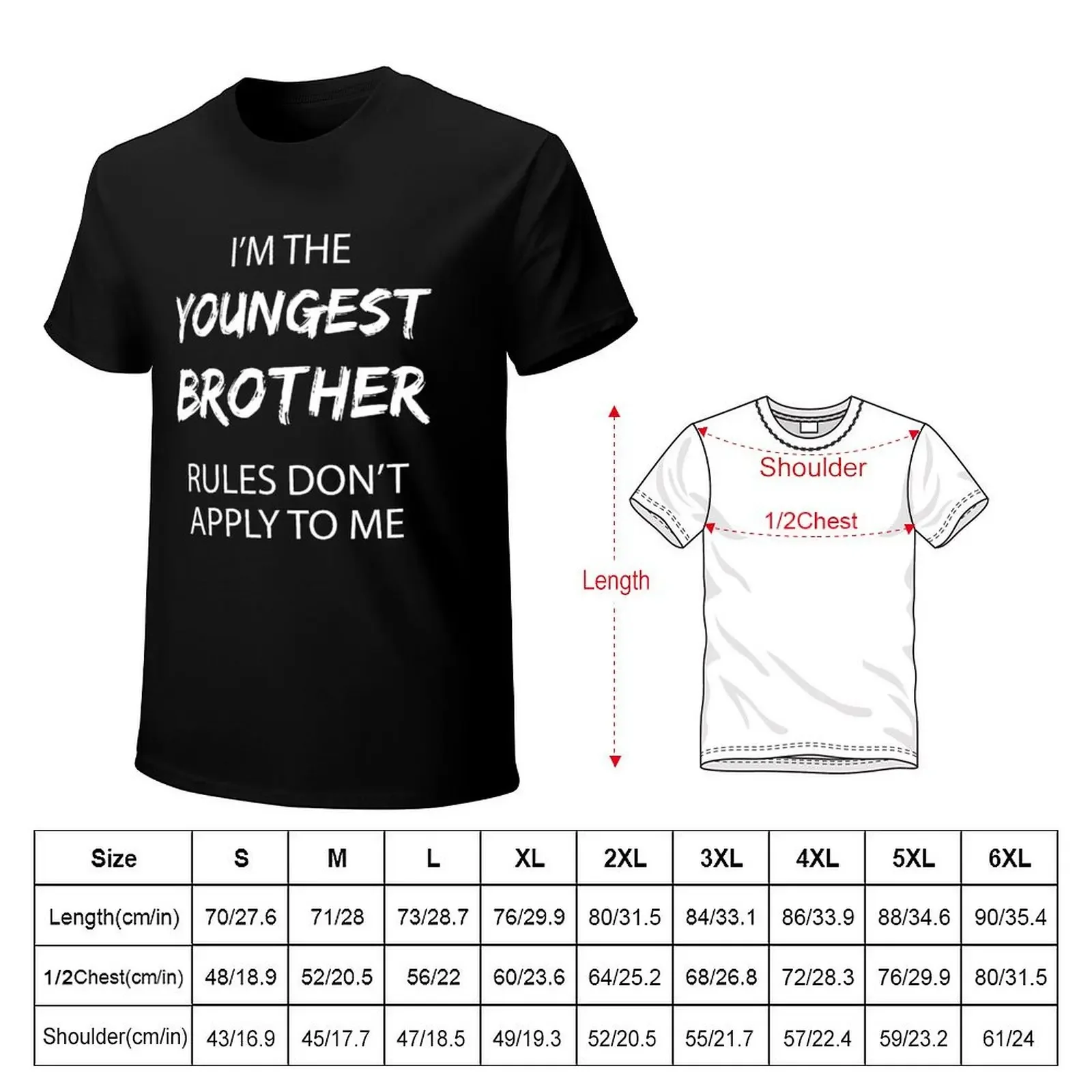 Youngest Brother Outfit Rules Don't Apply to Me Funny Sibling T-Shirt sublime new edition men clothes