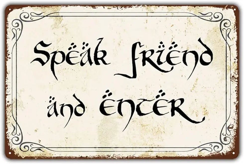 Vintage Style Funny Tin Sign, Speak Friend and Enter, Door Sign Gift for LOTR Fans, Metal Signage, 8x12 Inches