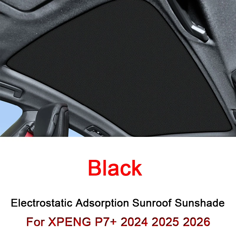 

Car Electrostatic Adsorption Sunroof Sunshade Cover For XPENG P7+ 2024 2025 2026 Heat Insulation Skylight Sticker Auto Accessory