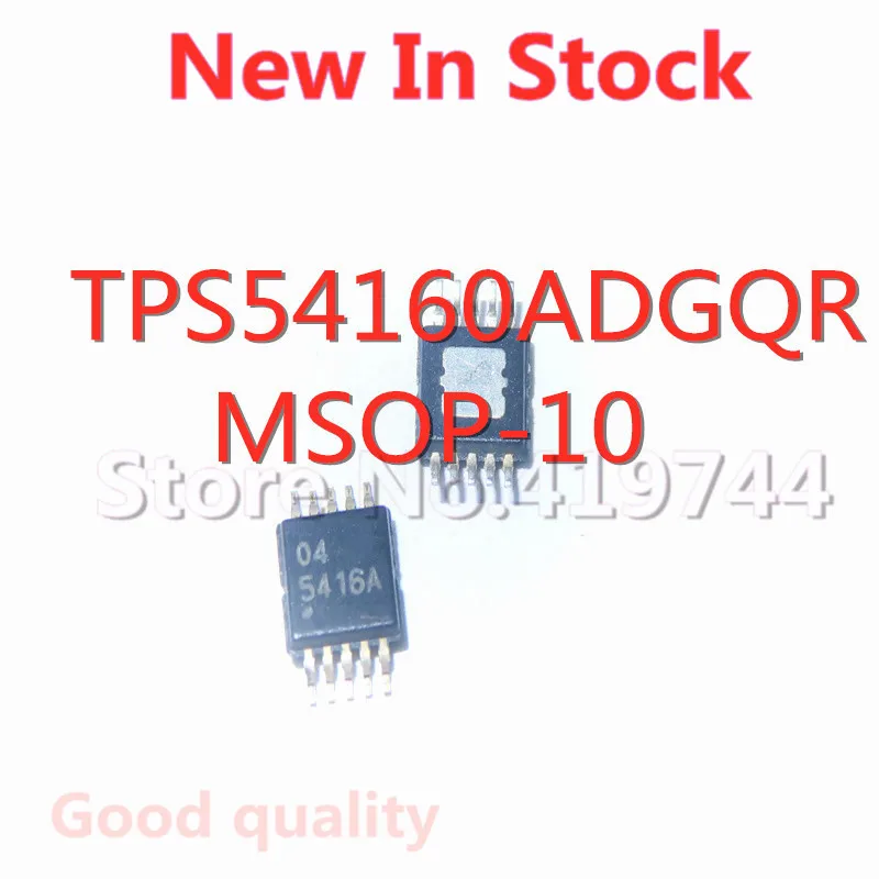 

10 шт./лот TPS54160ADGQR 5416A TPS54160 SMD MSOP10 Power Management IC в наличии новая Оригинальная интегральная схема