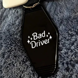 Bad Driver Cute HOTEL KeyChain Keyring Tag Key Chains TV Show Office Fans Funny Accessory Custom logo