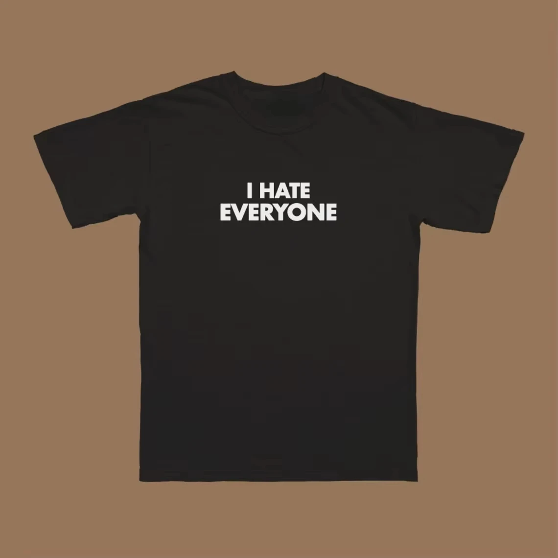 I Hate Everyone T-Shirt Short Sleeve Moletom Tumblr Fashion Casual Tops Tee Crewneck Graphic Unisex Summer Streetwear Clothing