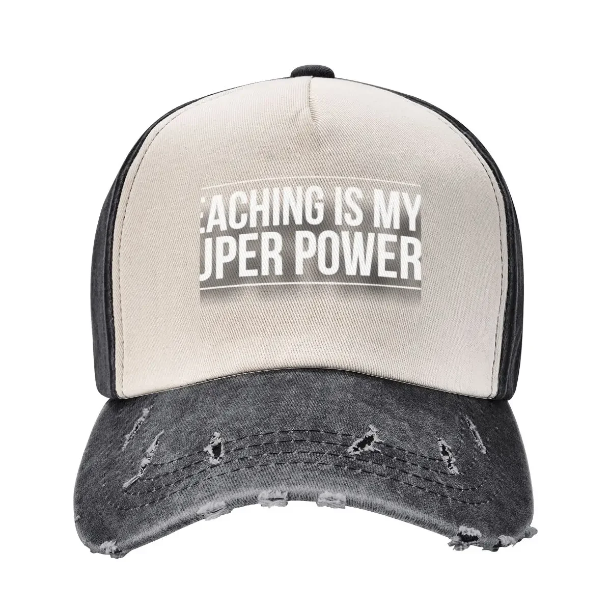 Teaching is my super power essential shirt Baseball Cap Beach Outing tea Hat hard hat Women's 2025 Men's