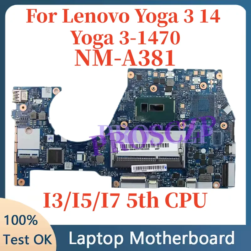 

NM-A381 I7-5500 I5-5200 I3-5005 2G с графическим процессором UMA MB для Lenovo Yoga 3-1470 80JH Yoga 3 14 оригинальная материнская плата для ноутбука