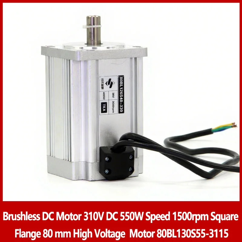 

Brushless DC Motor 310V DC 550W Speed 1500rpm Square Flange 80 mm High Voltage Motor 80BL130S55-3115
