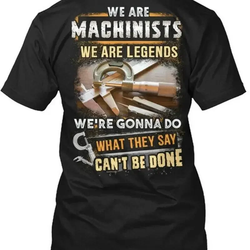 Machinists Are The Legends Size Premium T Shirt M 2XL