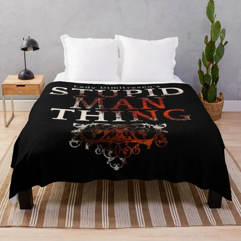 

Stupid Man Thing Throw Blanket sofa bed Vintage funny gift halloween Blankets