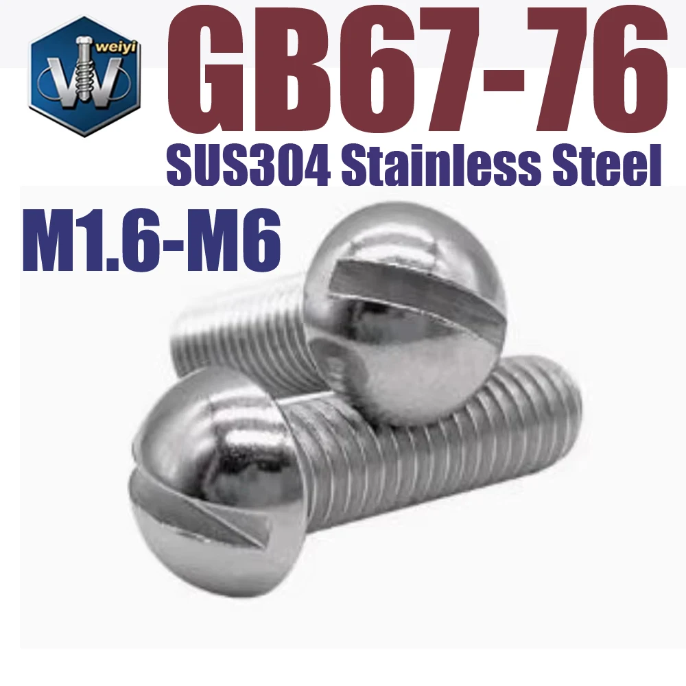 Weiyi 50/100/200 Stück M1.6 M2 M2.5 M3 M4 M5 M6 GB67-76 SUS304 Edelstahl Halbrundkopf-Pilzschrauben mit Schlitz für Maschinen – Detail 1