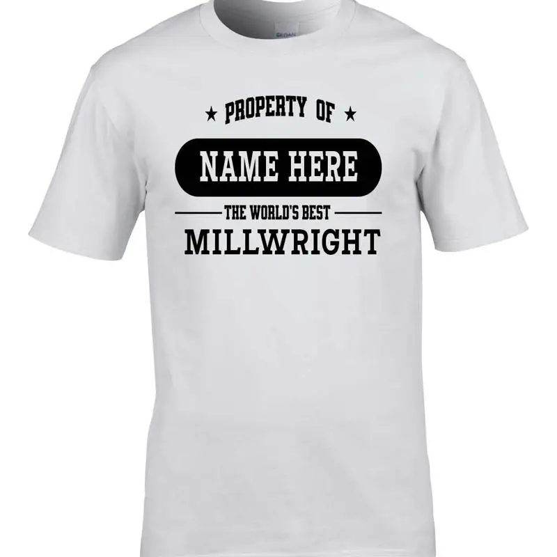 Property Of The Worlds Best Millwright T-Shirt