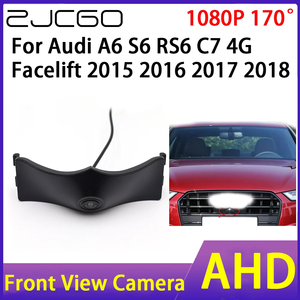 

ZJCGO Автомобильная Камера Переднего Вида AHD 1080P водонепроницаемый CCD ночного видения для Audi A6 S6 RS6 C7 4G Facelift 2015 2016 2017