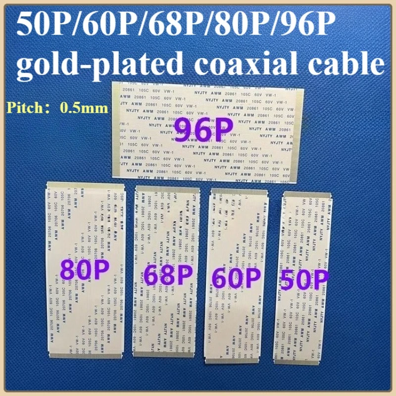 

1Pcs Gold-Plated FFC FPC Flat Flexible Cable AWM 20706 20861 105C 60V VW-1 0.5MM Pitch 40/50/55/60/68/80/96 Pin