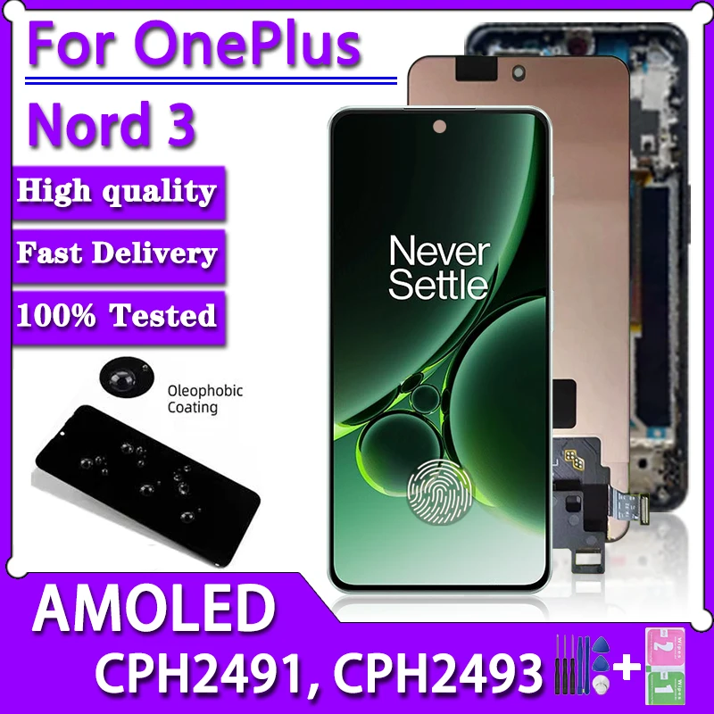 6.74“AMOLED 120Hz For Oneplus Nord 3 LCD 1+Nord 3 Display Touch Screen Digitizer For One plus Nord3 CPH2491 CPH2493 LCD