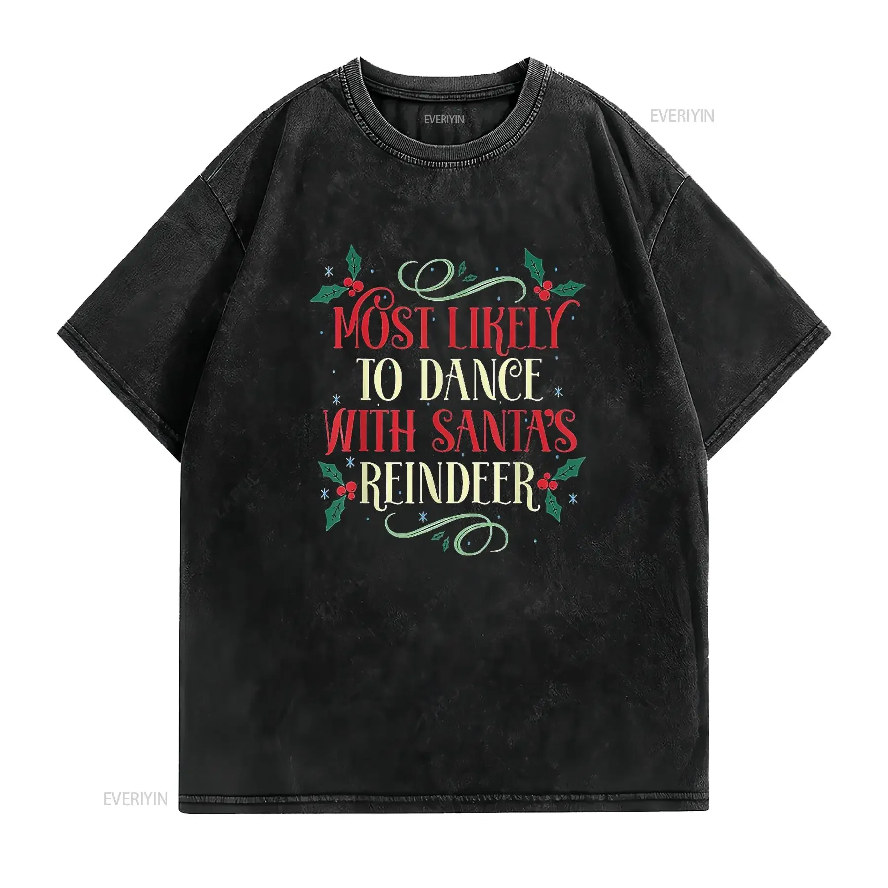 Womens Most Likely To Dance With Santa S Reindeer Family Christmas T Shirt Black X Large vintage Washed Slightly Unisex Soft