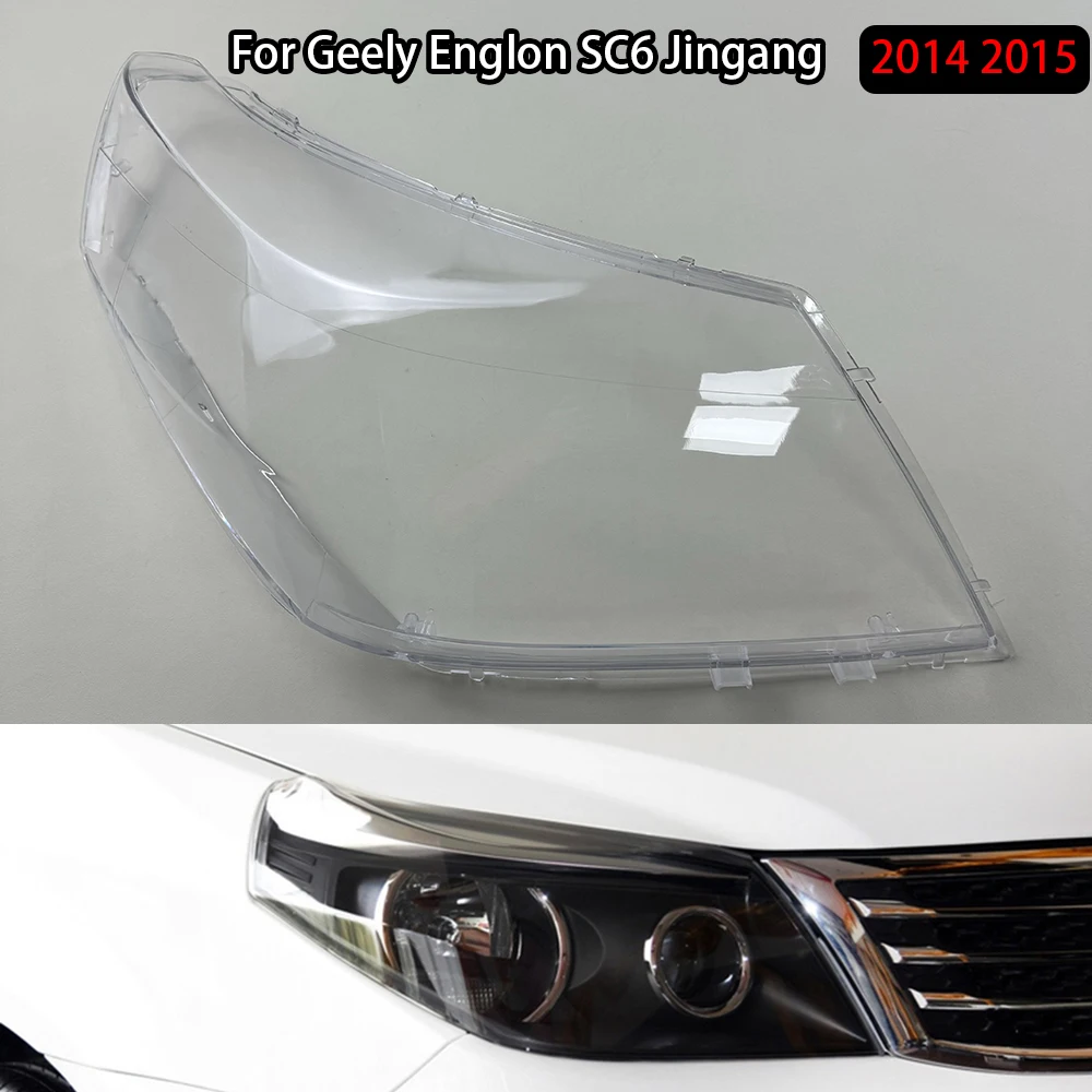 

For Geely Englon SC6 Jingang 2014 2015 Car Accessories Headlamp Cove Headlight Shell Transparent Lampshade Lens Plexiglass