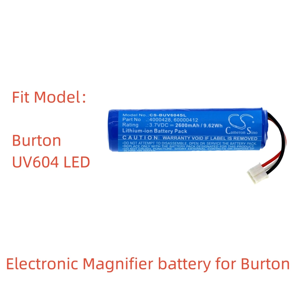 

CS Li-ion Electronic Magnifier battery for Burton.3.7V,2600mAh,UV604 LED,4000428 60000412