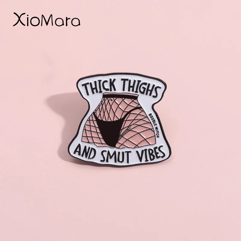 

Thisa Ihighs And Smut Vibes Enamel Pins Funny Sexy Mesh Socks Brooches Lapel Badges Jewelry Gift For Female Friends