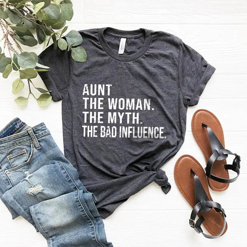 Aunt  Auntie Gift Best Aunt The Women The Myth The Bad Influence Gift For Aunt Short Sleeve Top Tees Streetwear Drop shipping
