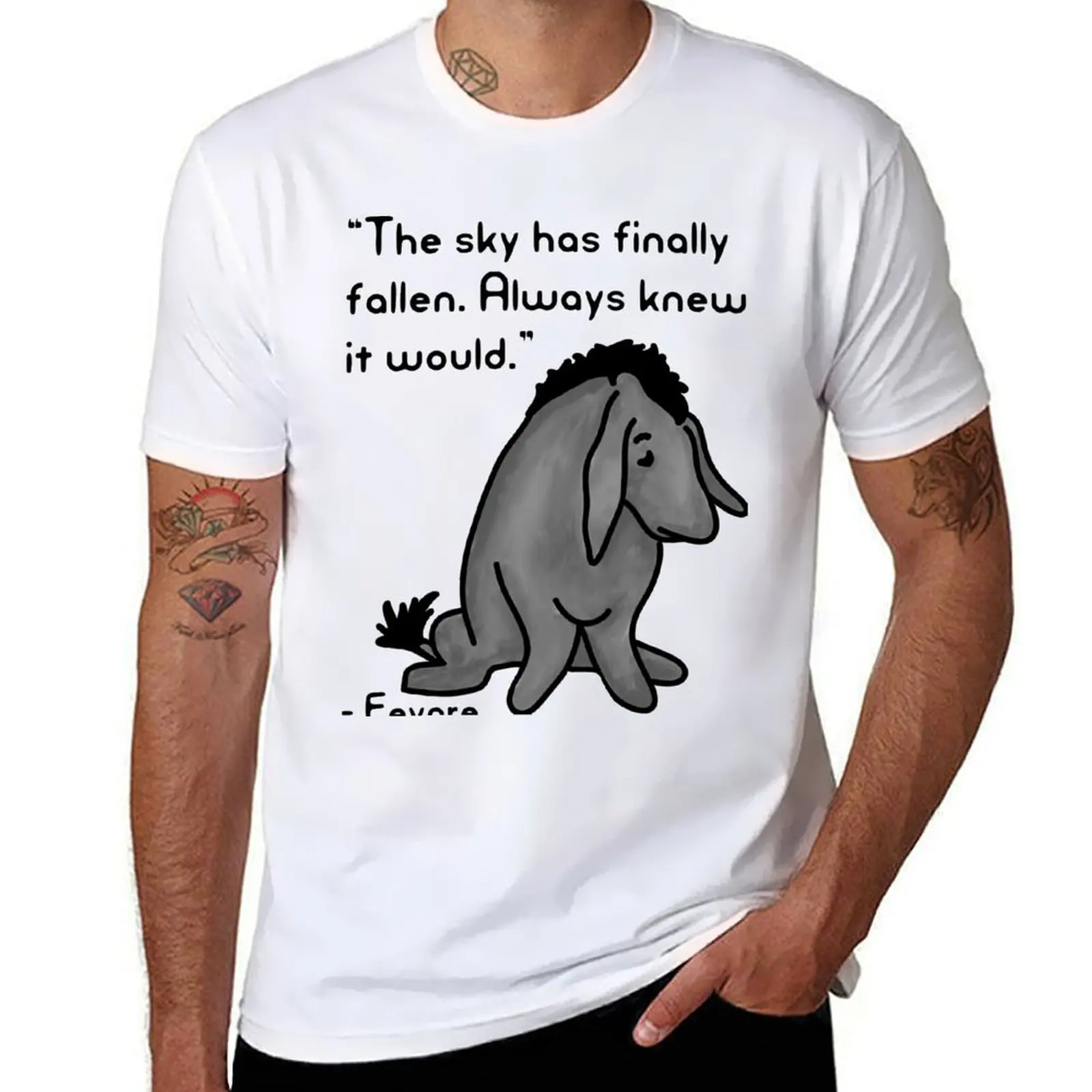 

Eeyore Quote T-Shirt mens graphic t shirts funny t shirts dark humor T-Shirt
