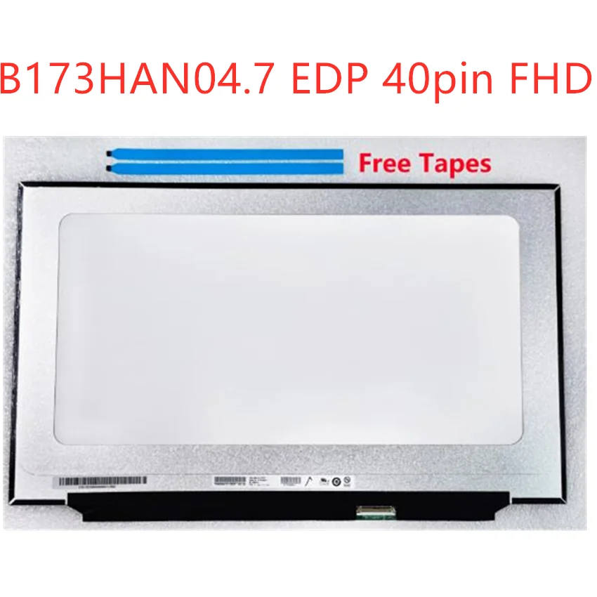 B173HAN04.7 for ASUS 40 Pins 120Hz FX706LI FX706IU Matrix Display Panel 45% LCD Laptop LED Screen EDPMSI MS-17F2 1920*1080