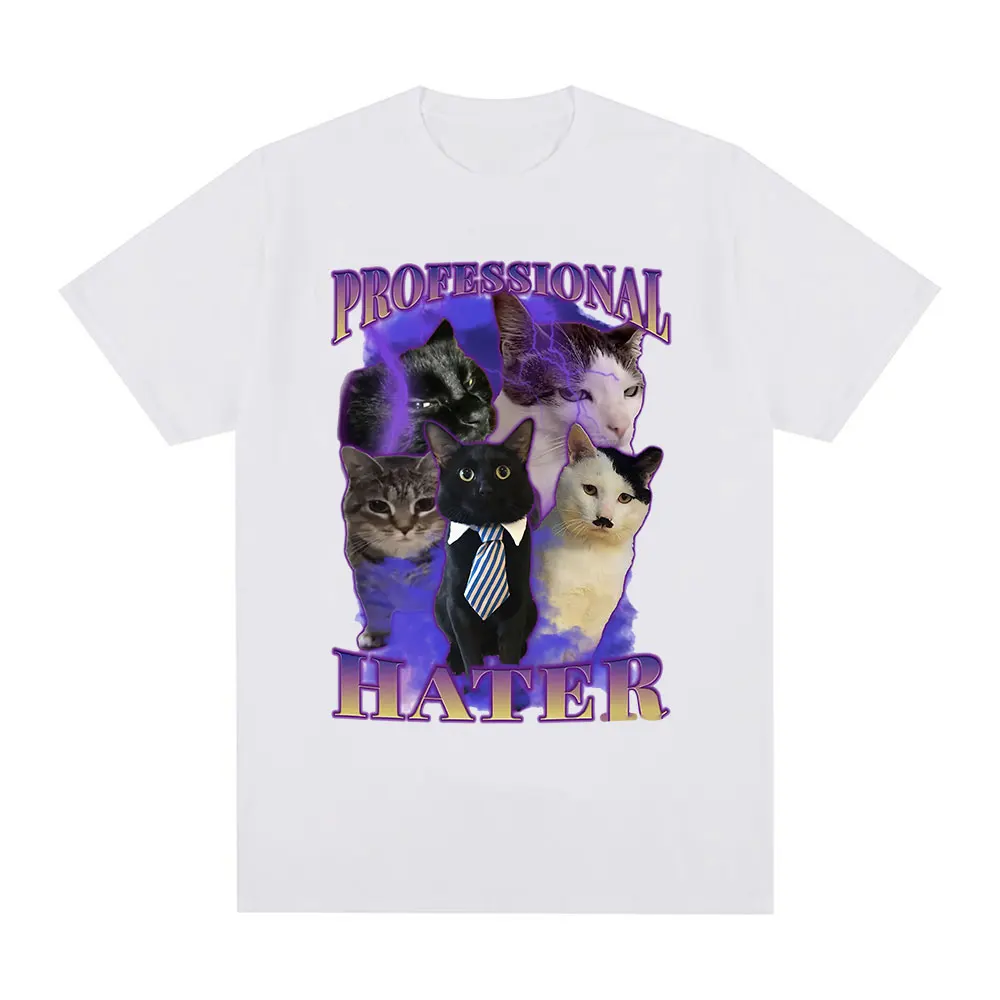 Professional Hater Funny Cat Meme Graphic T Shirts Unisex Fashion T-shirt Summer Couples Casual Cotton Oversized Tees Clothing
