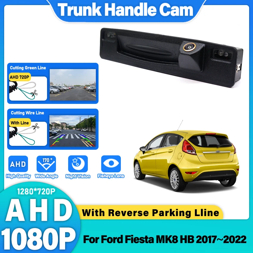 

Камера заднего вида с золотистой линзой для Ford Fiesta MK8 HB 2017~2020 2021 2022, встроенная в ручку багажника, с функцией ночного видения